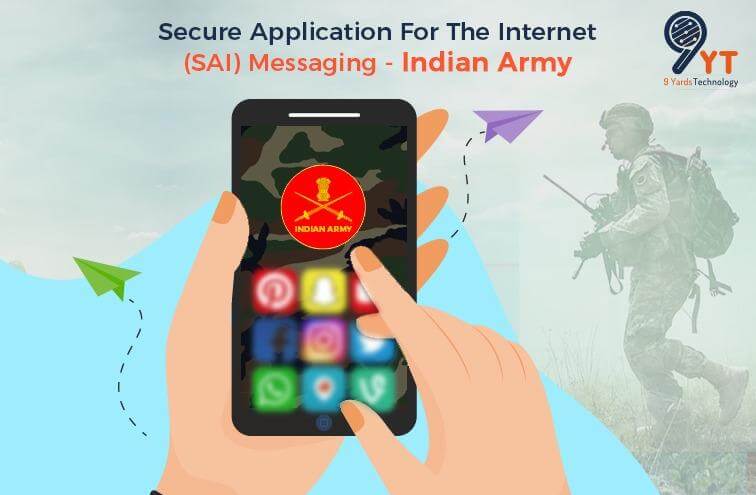 Secure Application For The Internet (SAI) Messaging - Indian Army