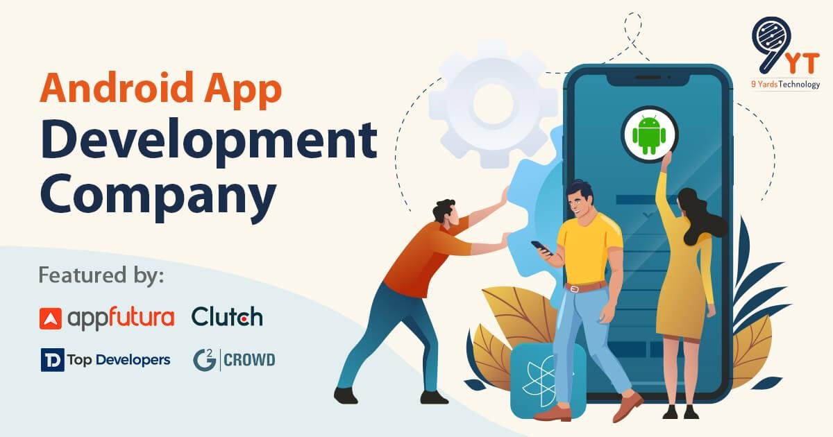 Android App Development | Android App Development Company in USA