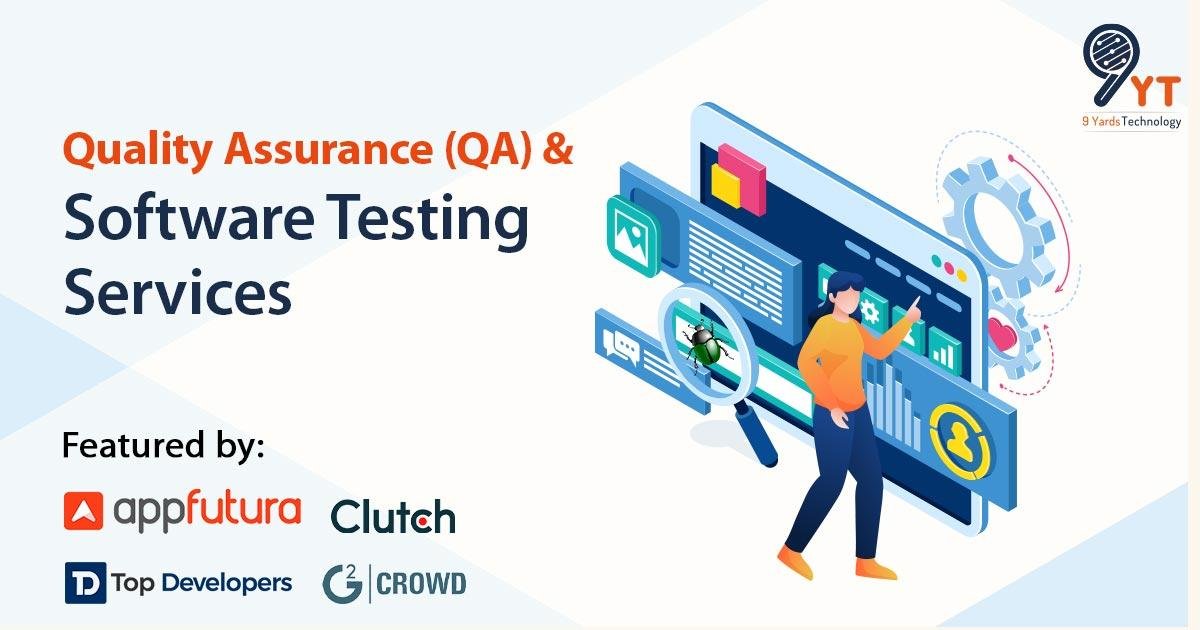Software Testing Services - QA Testing Company USA - 9Yards Technology