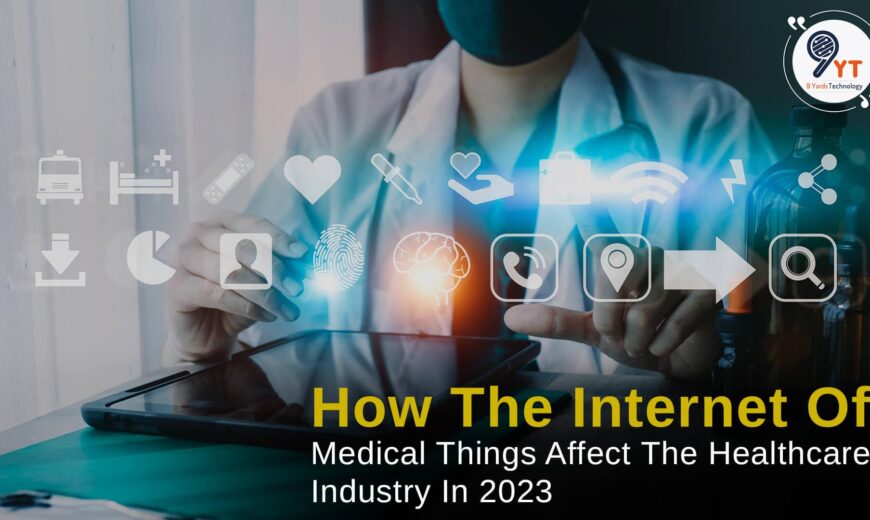 how the iomt affect the healthcare industry