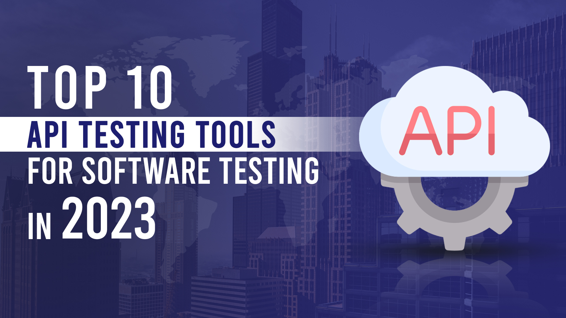 Top 10 API Testing Tools for Software Testing in 2023