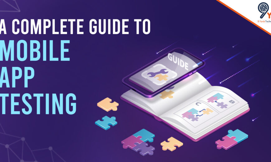 Mobile App Testing Demystified: A Step-by-Step Guide