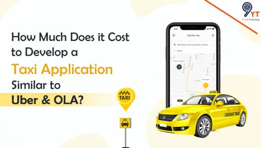 How Much Does it Cost to Develop a Taxi Application Similar to Uber and OLA?