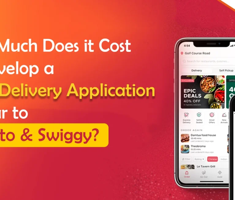 cost to develop a food delivery application similar to zomato and swiggy