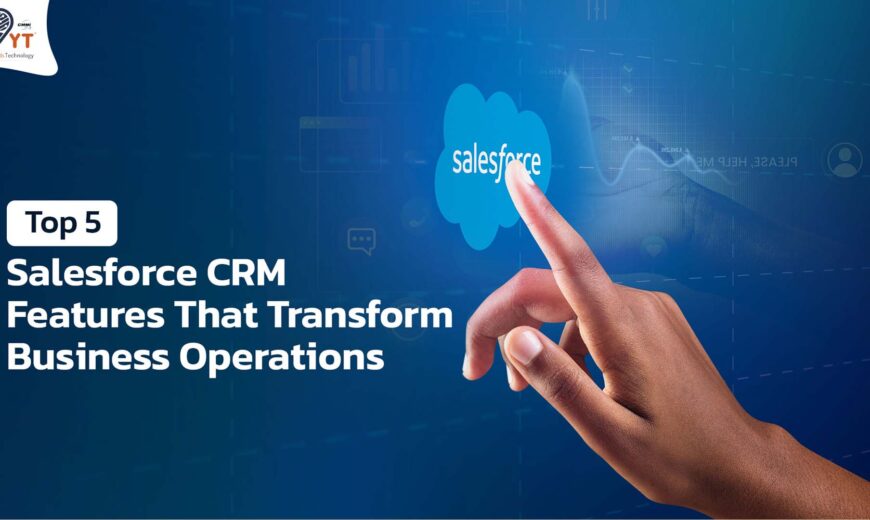 top 5 salesforce CRM features