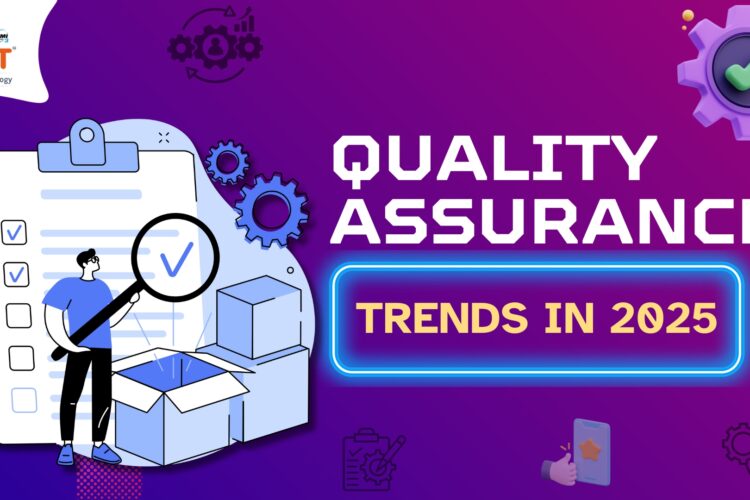 quality assurance trends in 2025