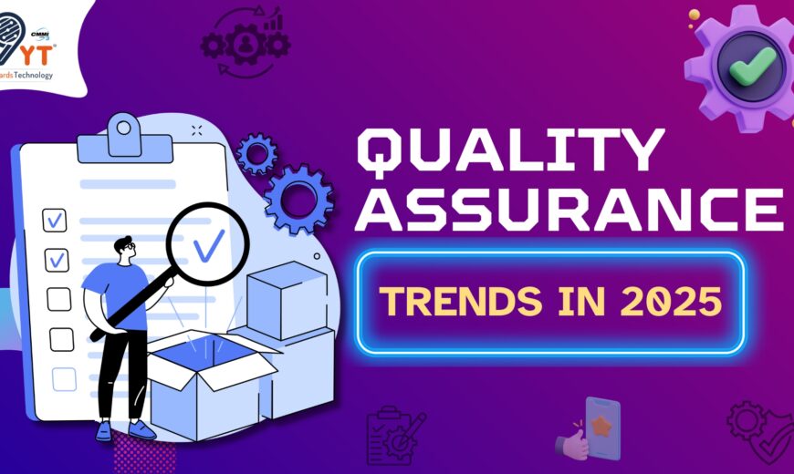 quality assurance trends in 2025