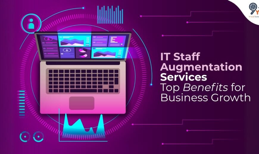 it staff augmentation services top benefits business growth