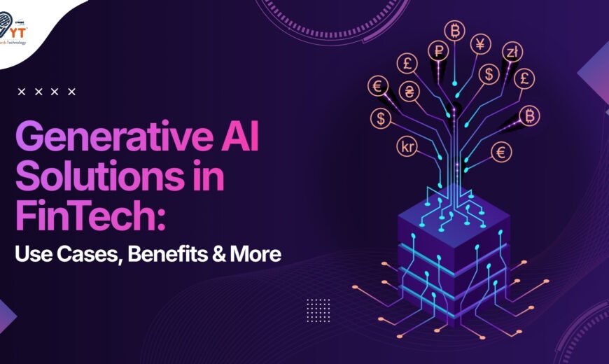 C:\Users\Devashish\Downloads\Generative AI Solutions in FinTech Use Cases, Benefits & More