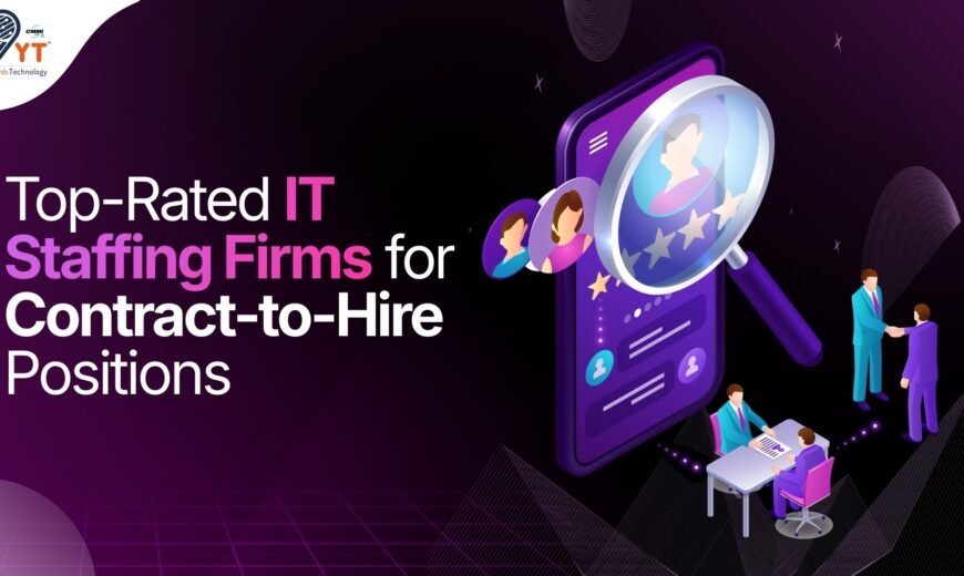 Top-Rated IT Staffing Firms for Contract-to-Hire Positions