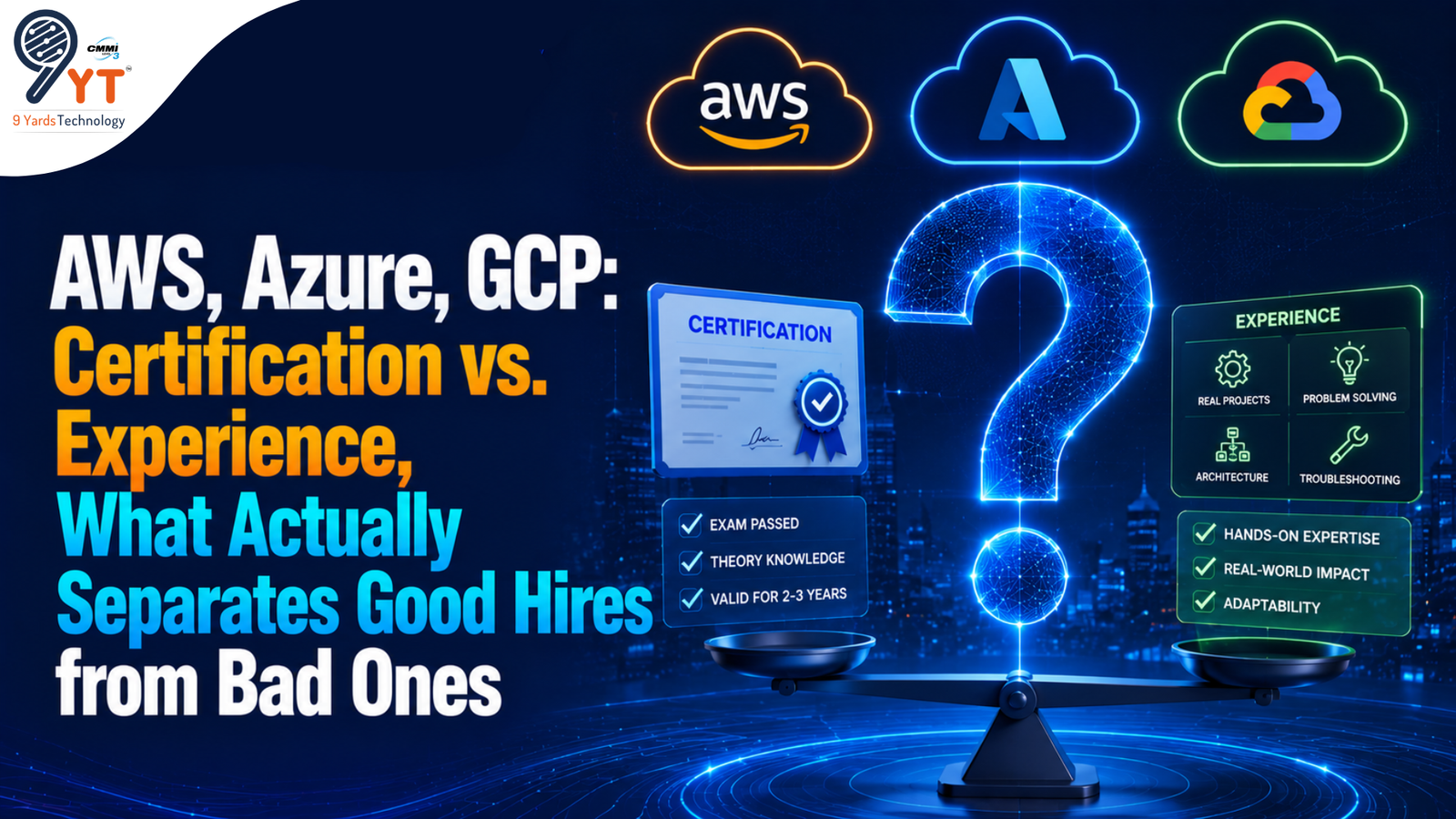 AWS, Azure, GCP Certification vs. Experience