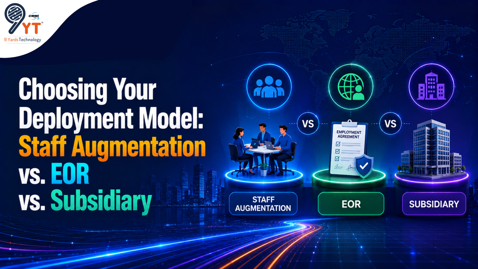 Staff Augmentation vs. EOR vs. Subsidiary