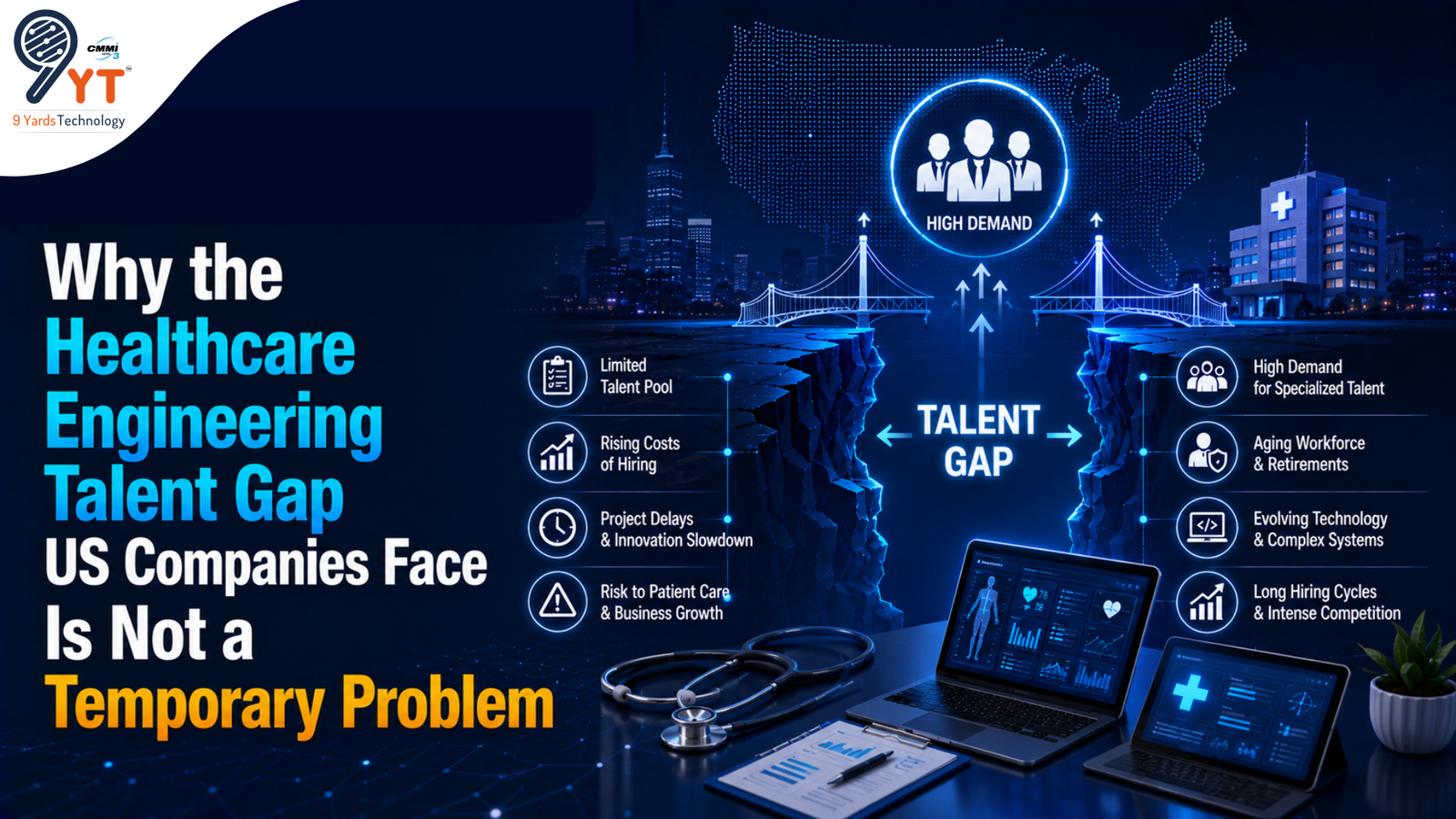 Why the Healthcare Engineering Talent Gap US Companies Face Is Not a Temporary Problem