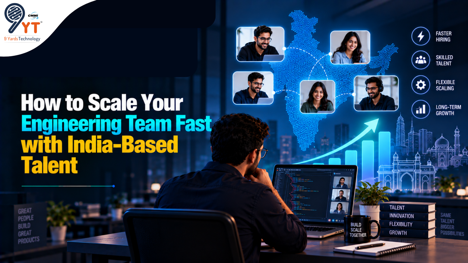 How to Scale Your Engineering Team Fast with India-Based Talent